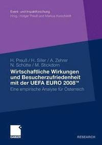 bokomslag Wirtschaftliche Wirkungen und Besucherzufriedenheit mit der UEFA EURO 2008TM
