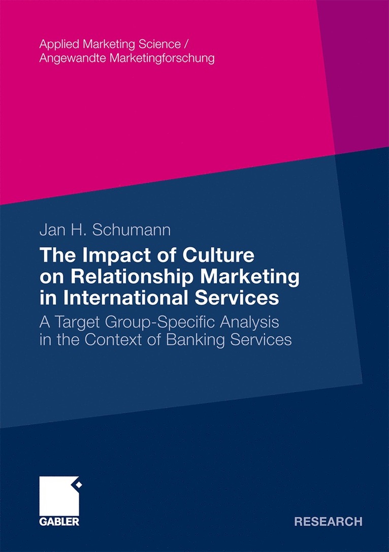 Jan Hendrik Schumann - Impact of Culture on Relationship Marketing in International Services, Häftad