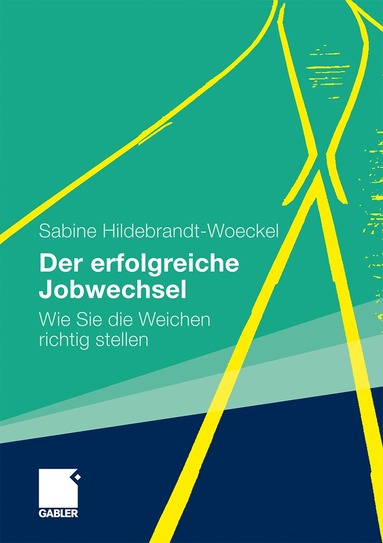 bokomslag Der erfolgreiche Jobwechsel