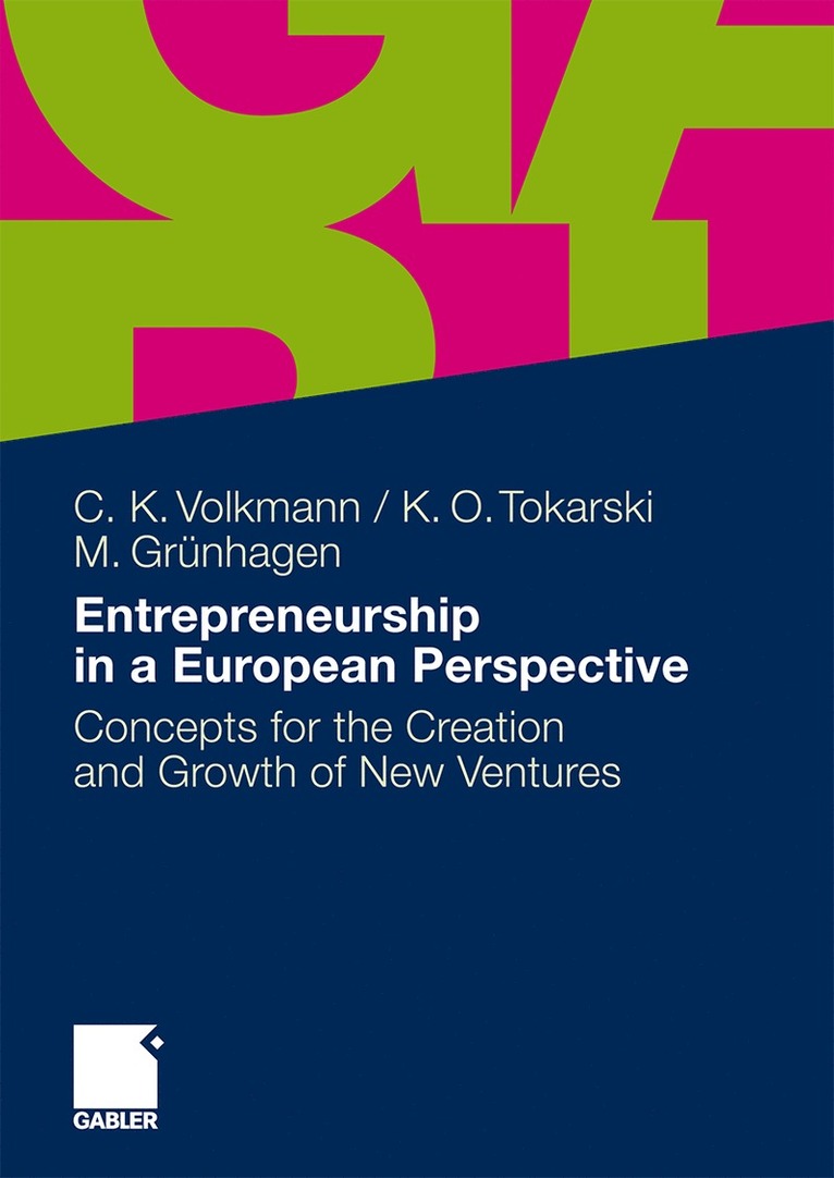 Christine K. Volkmann, Kim Oliver Tokarski, Marc Grünhagen - Entrepreneurship in a European Perspective, Häftad
