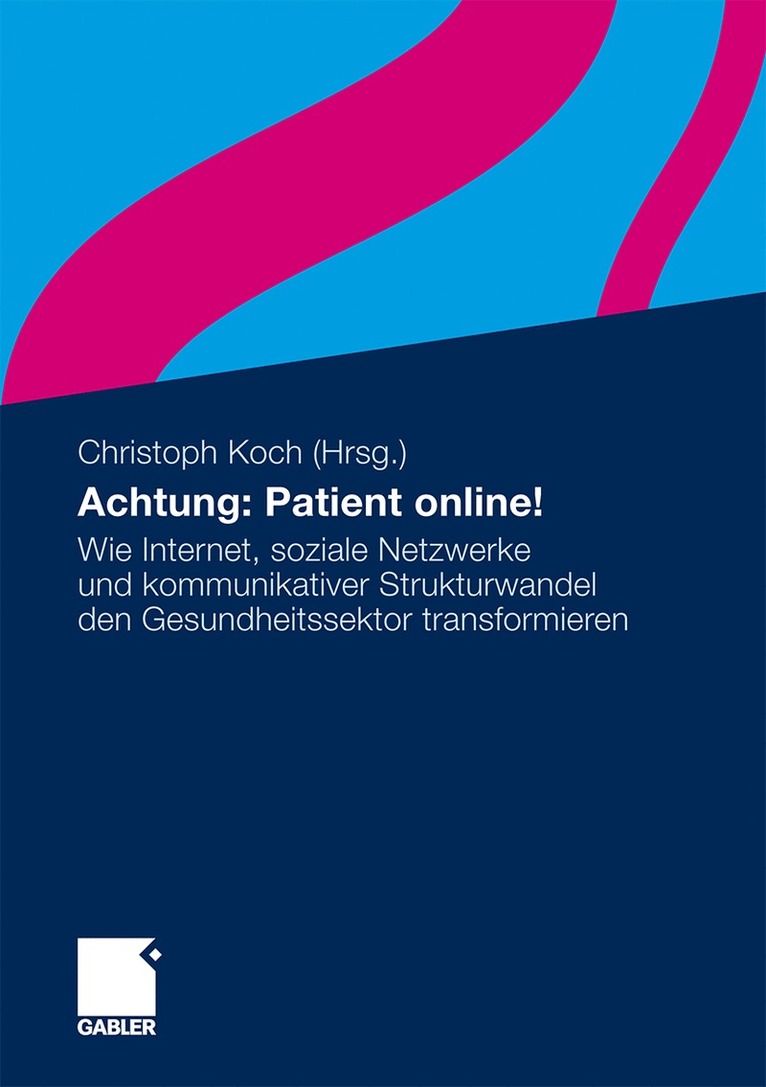 Christoph Koch - Achtung: Patient online!, Häftad