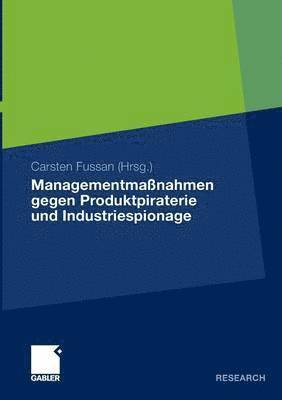 Managementmanahmen gegen Produktpiraterie und Industriespionage 1