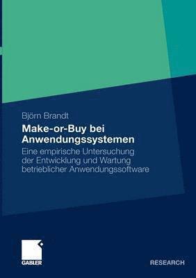 Björn Brandt - Make-or-Buy bei Anwendungssystemen, Häftad