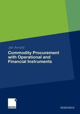 bokomslag Commodity Procurement with Operational and Financial Instruments