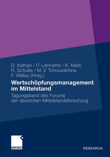 Daniel Kathan, Peter Letmathe, Klaus Mark, Reinhard Schulte, Margarita Tchouvakhina, Frank Wallau - Wertschöpfungsmanagement im Mittelstand, Häftad