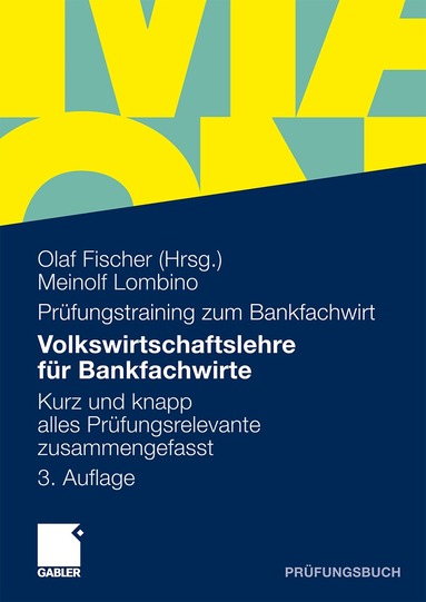 Meinolf Lombino, Olaf Fischer - Volkswirtschaftslehre für Bankfachwirte, Häftad