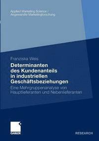 bokomslag Determinanten des Kundenanteils in industriellen Geschäftsbeziehungen