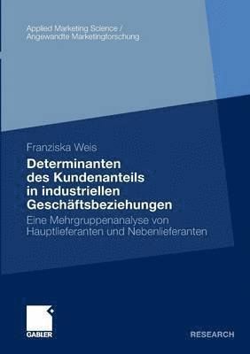 bokomslag Determinanten des Kundenanteils in industriellen Geschäftsbeziehungen
