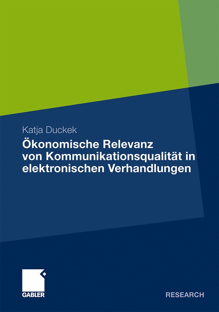 Katja Duckek - Ökonomische Relevanz von Kommunikationsqualität in elektronischen Verhandlungen, Häftad