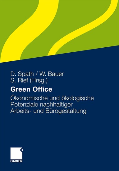 Dieter Spath, Wilhelm Bauer, Stefan Rief - Green Office, Inbunden