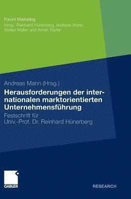 Andreas Mann - Herausforderungen der internationalen marktorientierten Unternehmensführung, Inbunden