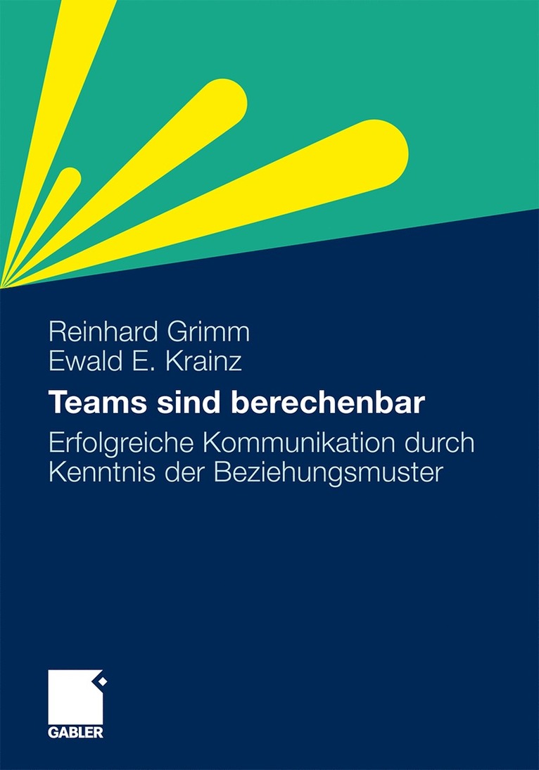 Reinhard Grimm, Ewald E. Krainz - Teams sind berechenbar, Häftad