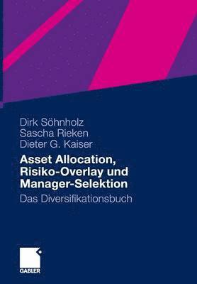 bokomslag Asset Allocation, Risiko-Overlay und Manager-Selektion