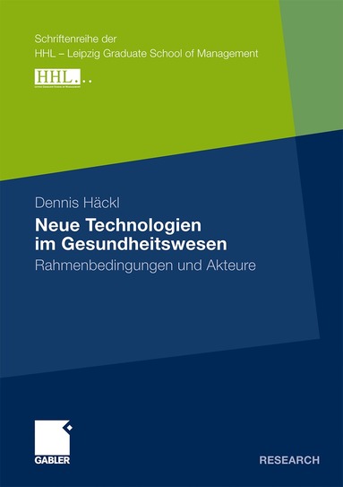 Dennis Häckl - Neue Technologien im Gesundheitswesen, Häftad
