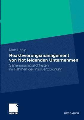 Reaktivierungsmanagement von Not leidenden Unternehmen 1