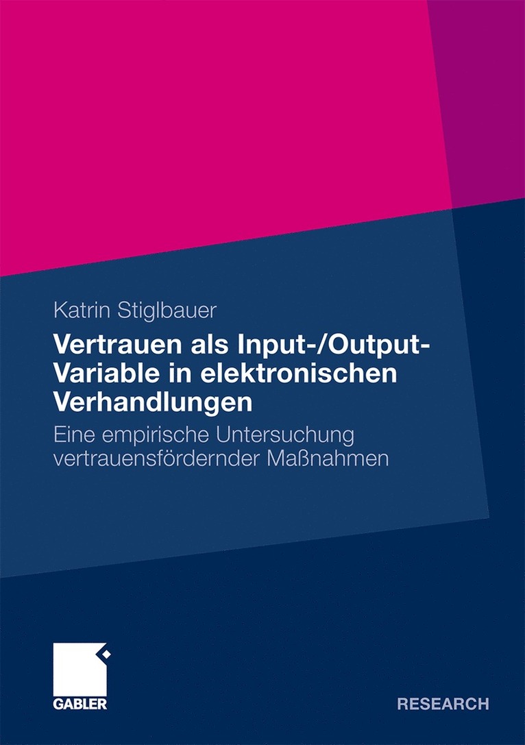 Katrin Stiglbauer - Vertrauen als Input-/Output-Variable in elektronischen Verhandlungen, Häftad