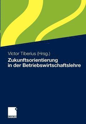 bokomslag Zukunftsorientierung in der Betriebswirtschaftslehre