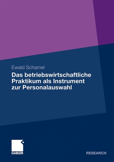 bokomslag Das betriebswirtschaftliche Praktikum als Instrument zur Personalauswahl