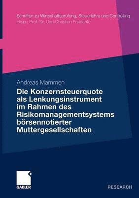 Die Konzernsteuerquote als Lenkungsinstrument im Rahmen des Risikomanagementsystems börsennotierter Muttergesellschaften