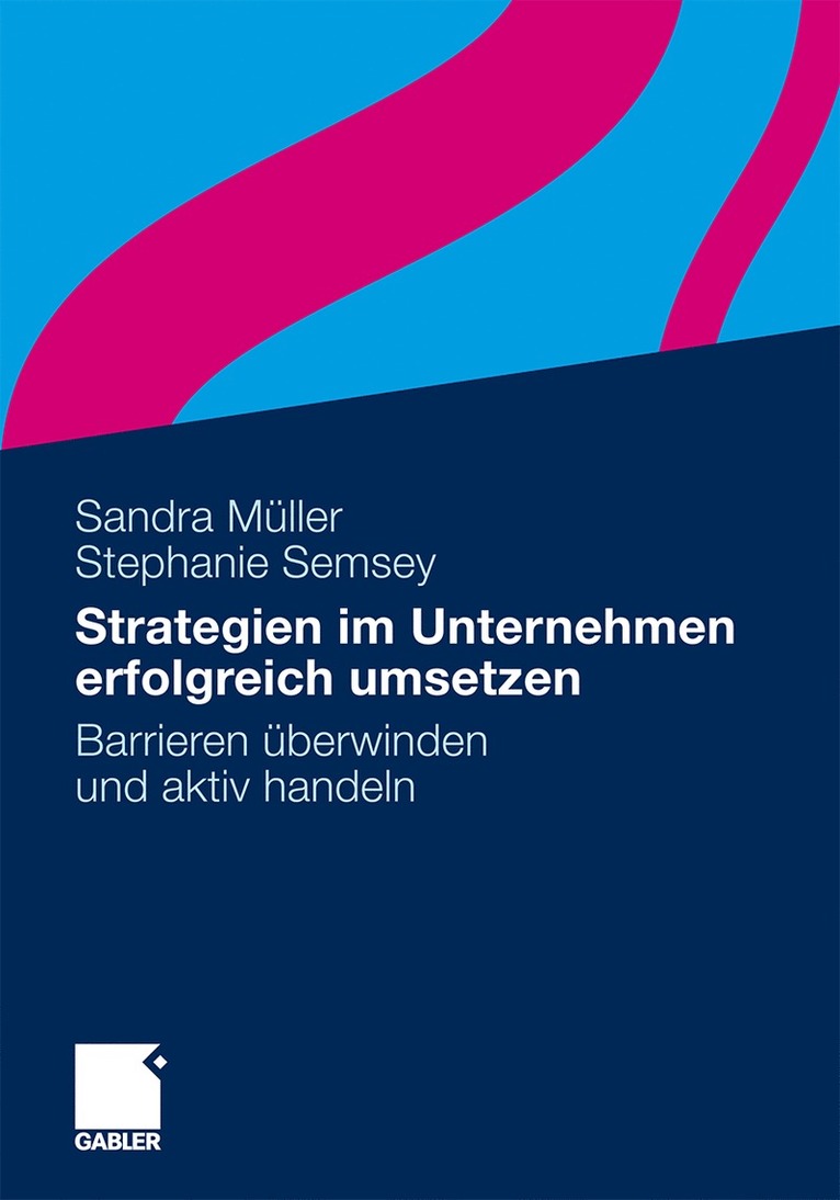 Sandra Müller, Stephanie Semsey - Strategien im Unternehmen erfolgreich umsetzen, Häftad