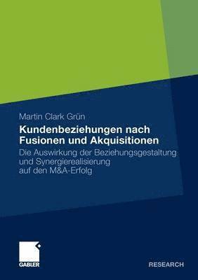 Kundenbeziehungen nach Fusionen und Akquisitionen 1