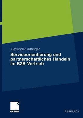 bokomslag Serviceorientierung und partnerschaftliches Handeln im B2B-Vertrieb