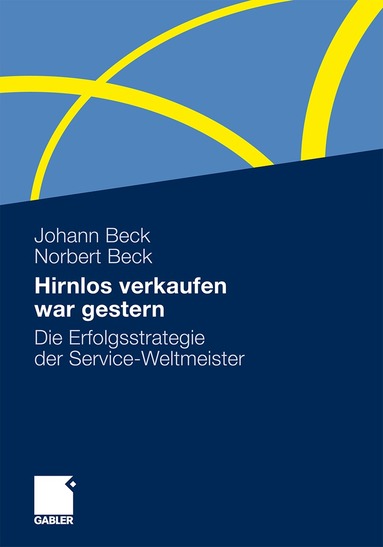 Johann Beck, Norbert Beck - Hirnlos verkaufen war gestern, Häftad