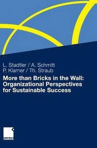 bokomslag More than Bricks in the Wall: Organizational Perspectives for Sustainable Success