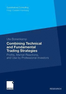 Combining Technical and Fundamental Trading Strategies 1