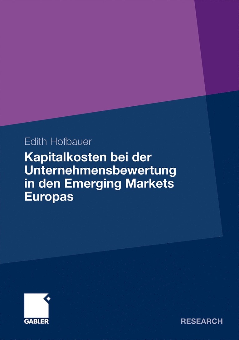 Edith Hofbauer, Edith Natzmer - Kapitalkosten bei der Unternehmensbewertung in den Emerging Markets Europas, Häftad