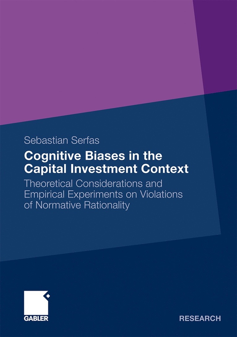 Sebastian Serfas - Cognitive Biases in the Capital Investment Context, Häftad