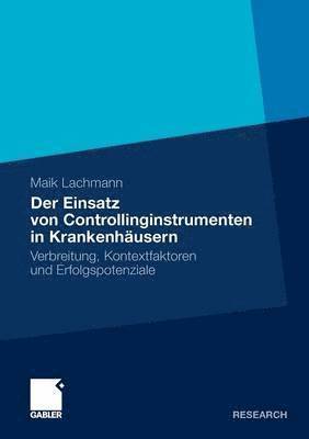 bokomslag Der Einsatz von Controllinginstrumenten in Krankenhäusern