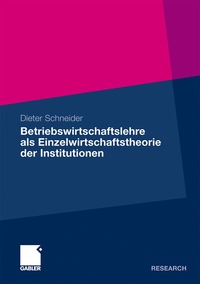 bokomslag Betriebswirtschaftslehre als Einzelwirtschaftstheorie der Institutionen