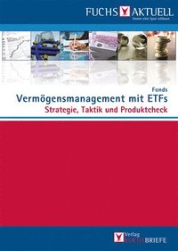 bokomslag FUCHS-Aktuell: Vermgensmanagement mit ETFs