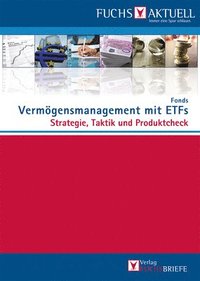 bokomslag FUCHS-Aktuell: Vermögensmanagement mit ETFs