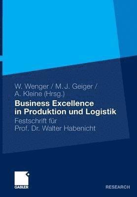 Business Excellence in Produktion und Logistik 1
