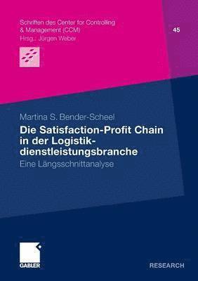 Die Satisfaction-Profit Chain in der Logistikdienstleistungsbranche 1