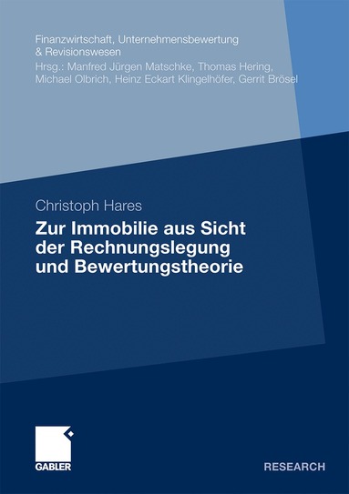 Christoph Hares - Zur Immobilie aus Sicht der Rechnungslegung und Bewertungstheorie, Häftad