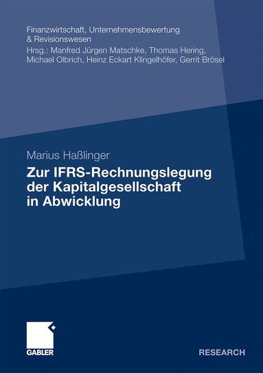 Marius Haßlinger - Zur IFRS-Rechnungslegung der Kapitalgesellschaft in Abwicklung, Häftad