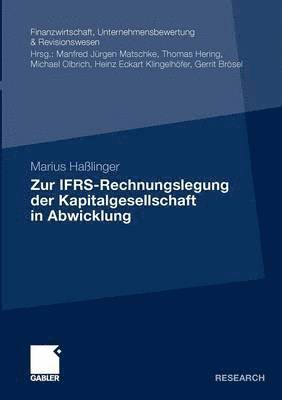 bokomslag Zur IFRS-Rechnungslegung der Kapitalgesellschaft in Abwicklung