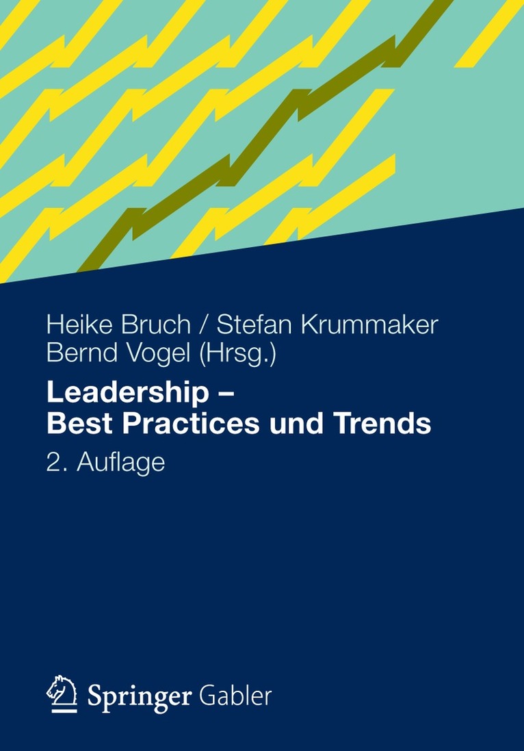 Heike Bruch, Stefan Krummaker, Bernd Vogel - Leadership - Best Practices und Trends, Inbunden