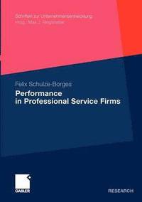 bokomslag Performance in Professional Service Firms