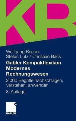 Gabler Kompaktlexikon Modernes Rechnungswesen 1