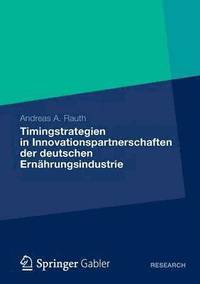 bokomslag Timingstrategien in Innovationspartnerschaften der deutschen Ernhrungsindustrie