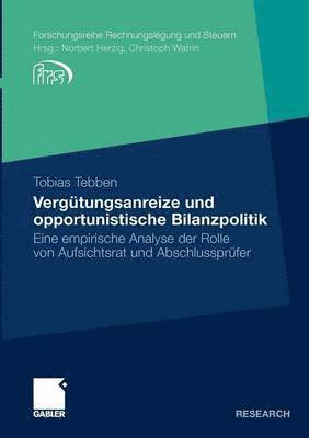 bokomslag Vergtungsanreize und opportunistische Bilanzpolitik