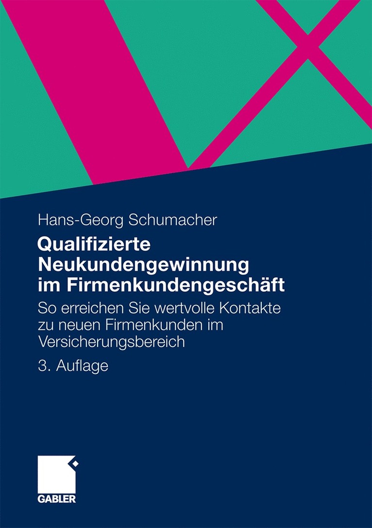 Hans-Georg Schumacher - Qualifizierte Neukundengewinnung im Firmenkundengeschäft, Häftad