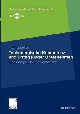 bokomslag Technologische Kompetenz und Erfolg junger Unternehmen