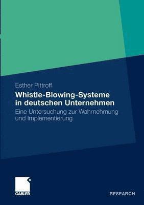 Whistle-Blowing-Systeme in deutschen Unternehmen 1