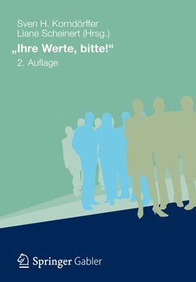 Sven H. Korndörffer, Liane Scheinert - "Ihre Werte, bitte!", Inbunden