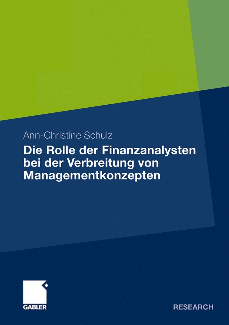 Ann-Christine Schulz - Die Rolle der Finanzanalysten bei der Verbreitung von Managementkonzepten, Häftad